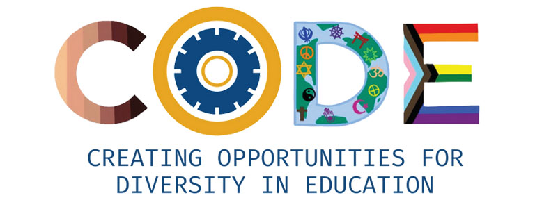 CODE - Creating Opportunities for Diversity in Education