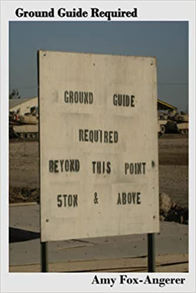 Book: Ground Guide Required, Author: Amy Fox-Angerer