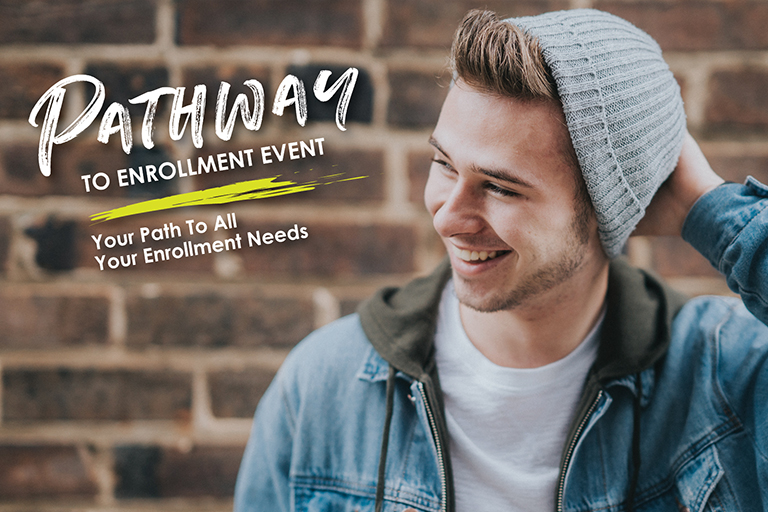 Path to Enrollment Event - Your Path to All Your Enrollment Needs