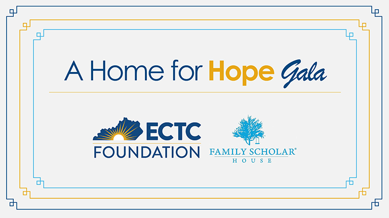 A Home fo Hope Gala - ECTC Foundation and Family Scholar House